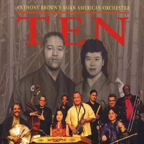 Cover for Anthony Asian American Orchestra Brown · Ten (CD) (2008)