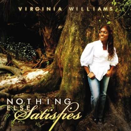 Cover for Virginia Williams · Nothing else Satisfies (CD) (2012)