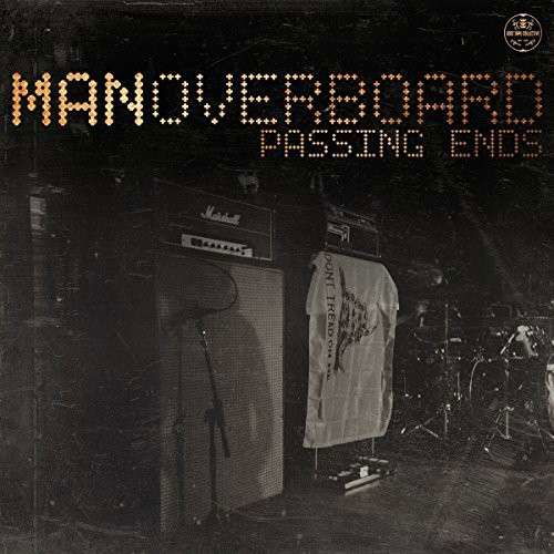 Passing Ends - Man Overboard - Music - MEMBRAN - 0884860123112 - October 23, 2014