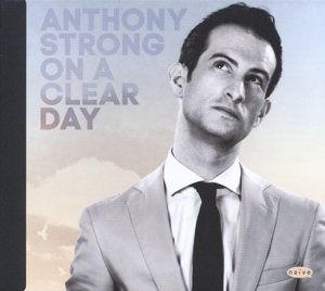 On a Clear Day - Anthony Strong - Música - NAIVE - 3298496245112 - 30 de junho de 2015