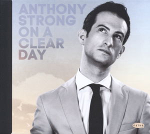 ANTHONY On a Clear Day by STRONG · On a Clear Day by STRONG,ANTHONY (CD) (2024)