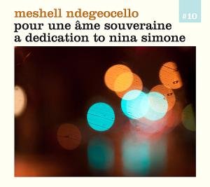 Cover for Meshell Ndegeocello · Pour Une Ame Souveraine - a Dedication to Nina Simone (CD) (2012)