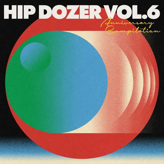 Cover for Hip Dozer Vol6 (LP) (2022)