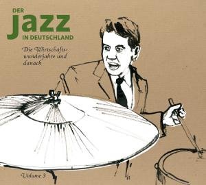 Jazz In Deutschland -3- - V/A - Musik - BEAR FAMILY - 4000127169112 - 9 januari 2009