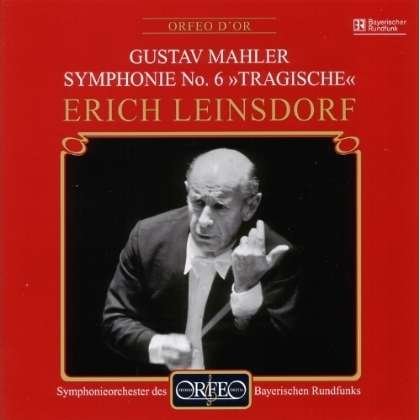 Symphony 6 - Mahler / Leinsdorf / Bavarian Radio Symphony Orch - Musiikki - ORFEO - 4011790554112 - tiistai 25. syyskuuta 2001