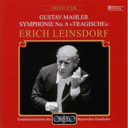 Symphony 6 - Mahler / Leinsdorf / Bavarian Radio Symphony Orch - Música - ORFEO - 4011790554112 - 25 de setembro de 2001