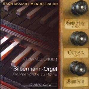 Cover for Johannes Unger · Unger an der Silbermannorgel Rötha (CD) (2002)