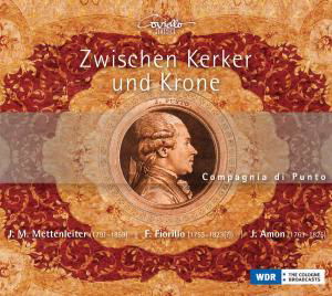 Zwischen Kerker Und Krone - Compagnia Di Punto - Muzyka - COVIELLO CLASSICS - 4039956211112 - 27 września 2011