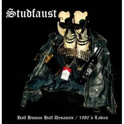 Cover for Studfaust · Half Human Half Dynamite (LP) (2012)