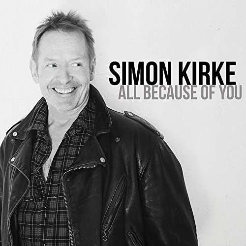 Cover for Simon Kirke · All Because Of You (CD) [Digipak] (2023)