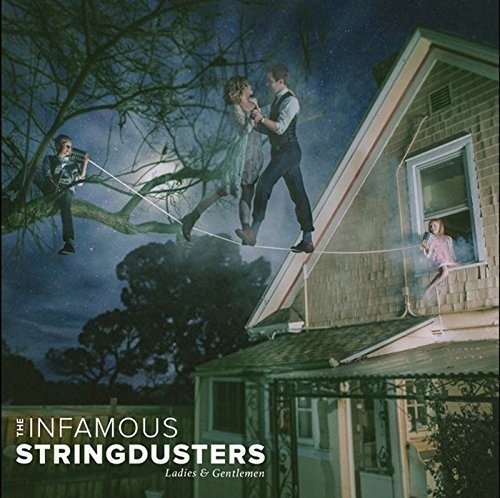 Cover for Infamous Stringdusters · Ladies &amp; Gentlemen (CD) [Japan Import edition] (2016)