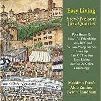 Cover for Steve -Quartet- Nelson · Easy Living (CD) [Japan Import edition] (2020)