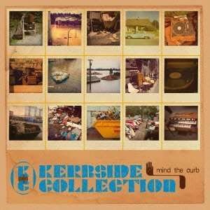 Cover for Kerbside Collection · Mind the Curb (CD) [Japan Import edition] (2013)