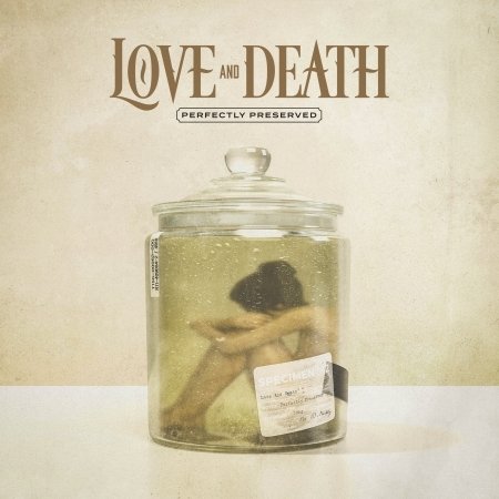 Cover for Love and Death · Perfectly Preserved (CD) (2012)