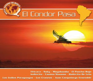 Cover for Music Around the World · El Condor Pasa (CD) (2017)