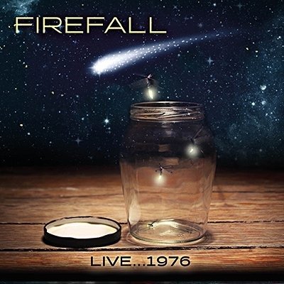 Cover for Firefall · Live...1976 (CD) (2017)