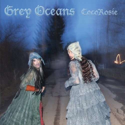Cover for Cocorosie · Grey Oceans (12&quot;) (2010)