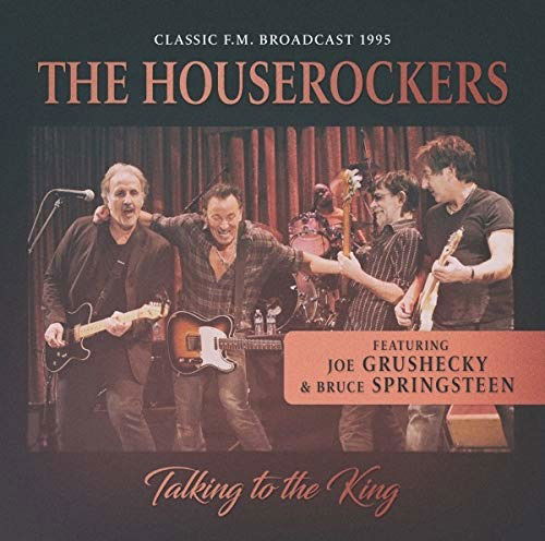 Talking to the King - Houserockers Feat. Bruce Springsteen and Joe Grushecky - Musiikki - LASER MEDIA - 5561876240112 - perjantai 22. marraskuuta 2019