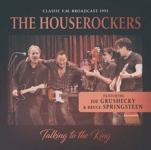 Cover for Houserockers Feat. Bruce Springsteen and Joe Grushecky · Talking to the King (CD) (2019)