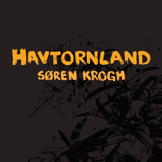 Cover for Søren Krogh · Havtornland (CD) (2022)