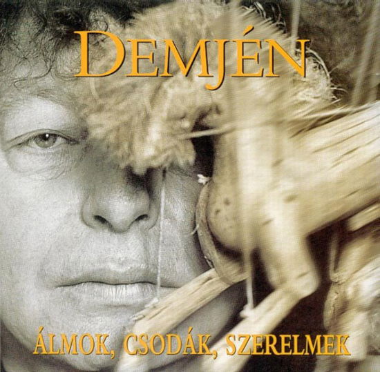 Cover for Almok, Csodak, Szerelmek · Demjen Ferenc (CD) (2012)