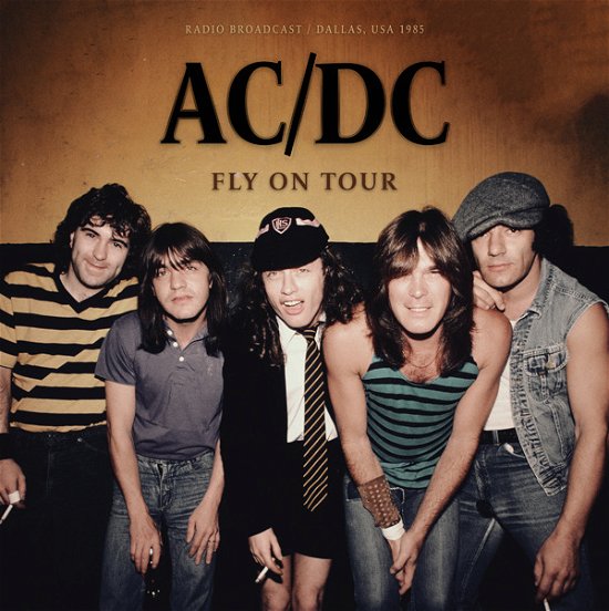 Cover for AC/DC · Fly on Tour / Dallas, 1985 (10&quot;) (2023)