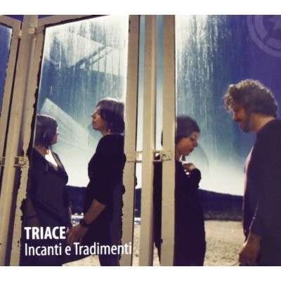 Cover for Triace · Incanti E Tradimenti (CD) (2012)