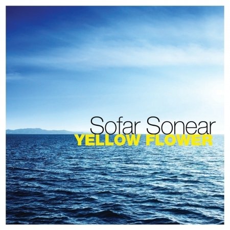 Cover for Sofar Sonear · Yellow Flower (CD) (2017)