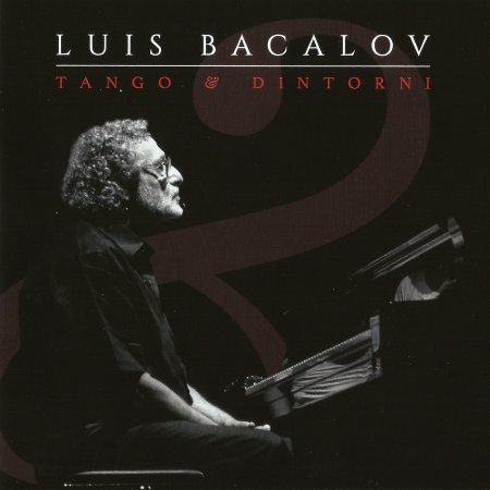 Cover for Luis Bacalov · Tango E Dintorni (CD) (2016)