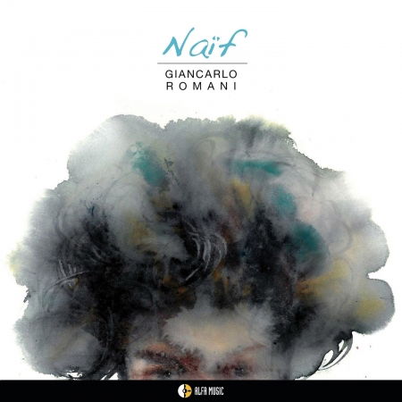 Naif - Giancarlo Romani - Music - ALFA MUSIC - 8032050020112 - December 11, 2020