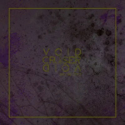 Call Of The Void - Void Cruiser - Music - ARGONAUTA RECORDS - 8076022270112 - March 3, 2023
