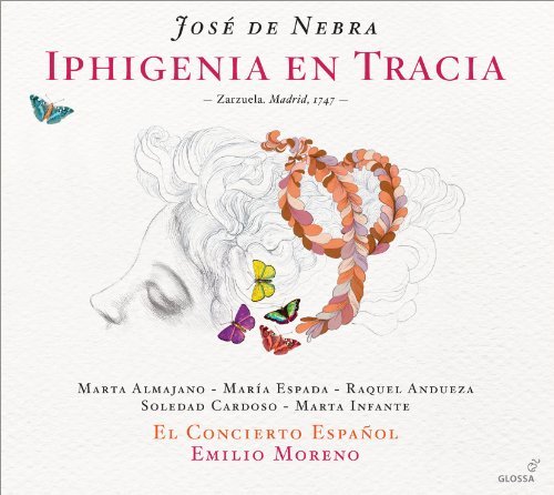 Cover for Nebra / Almajano / Espada / Cto Espanol / Moreno · Iphigenia en Tracia (CD) (2011)