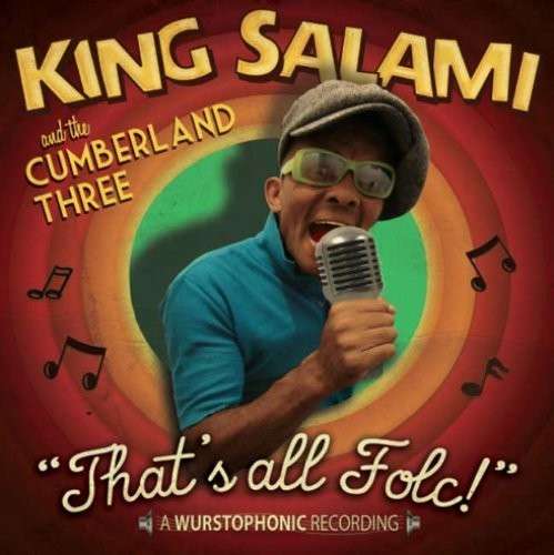 Cover for King Salami &amp; the Cumberland 3 · That's All Folc! (7&quot;) (2014)