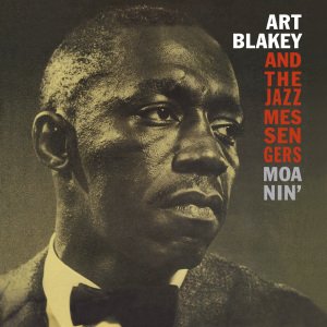 Cover for Blakey, Art &amp; The Jazz Messengers · Moanin' (LP) (2012)