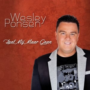 Laat Mij Maar Gaan - Wesley Ponsen - Musik - BERK MUSIC - 8718456018112 - 18 april 2014