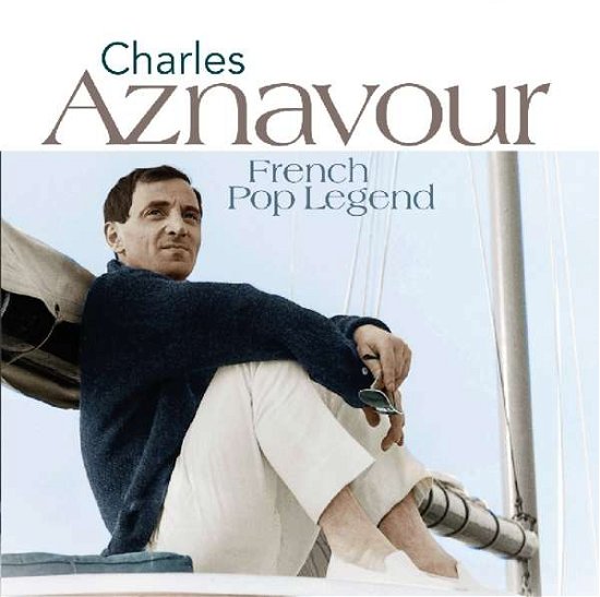 Cover for Charles Aznavour · French Pop Legends (CD) (2017)
