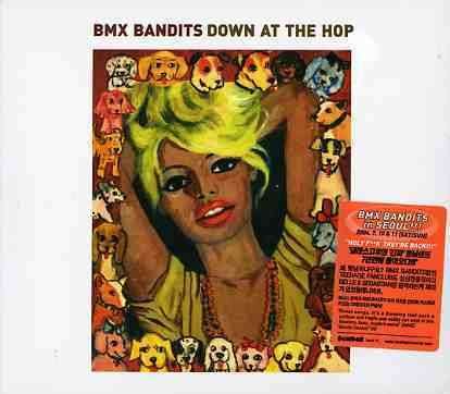 Cover for Bmx Bandits · Down at the Hop (CD) [Bonus Tracks edition] (2007)