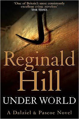 Cover for Reginald Hill · Under World - Dalziel &amp; Pascoe (Paperback Book) (2009)