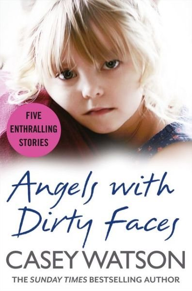 Cover for Casey Watson · Angels with Dirty Faces (Taschenbuch) (2018)