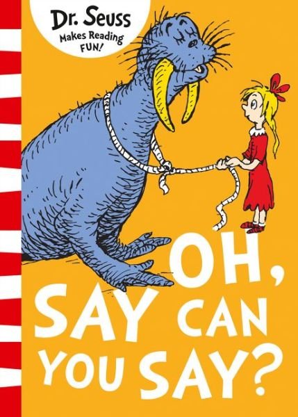 Oh Say Can You Say? - Dr. Seuss - Libros - HarperCollins Publishers - 9780008288112 - 7 de marzo de 2019