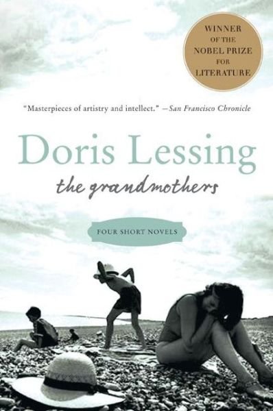 Cover for Doris Lessing · The Grandmothers: Four Short Novels (Paperback Book) (2005)