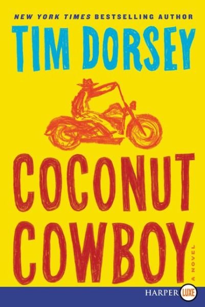 Cover for Tim Dorsey · Coconut cowboy (Book) [First edition. edition] (2016)