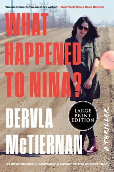 What Happened to Nina? - Dervla McTiernan - Boeken - HarperCollins Publishers - 9780063360112 - 26 maart 2024