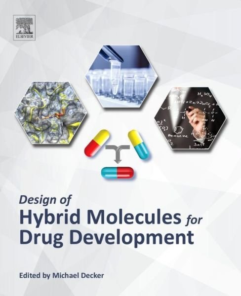 Cover for Michael Decker · Design of Hybrid Molecules for Drug Development (Pocketbok) (2017)