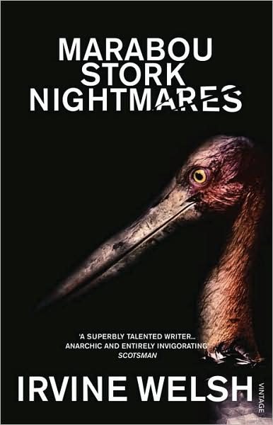 Cover for Irvine Welsh · Irvine Welsh Marabou Stork Nightmares Paperback Book (Bog) (1996)