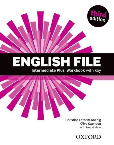 Cover for Oxenden · English File third edition: Intermediate Plus: Workbook with Key - English File third edition (Paperback Bog) [3 Revised edition] (2014)
