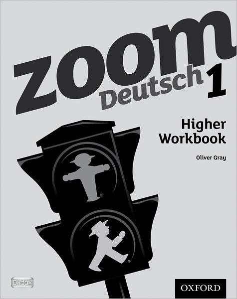 Cover for Oliver Gray · Zoom Deutsch 1 Higher Workbook (8 Pack) (Paperback Book) (2011)