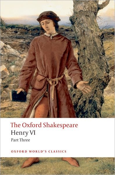 Cover for William Shakespeare · Henry VI Part Three: The Oxford Shakespeare - Oxford World's Classics (Taschenbuch) (2008)