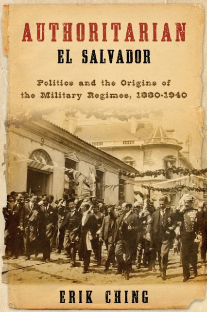 Cover for Erik Ching · Authoritarian el Salvador (N/A) (2022)