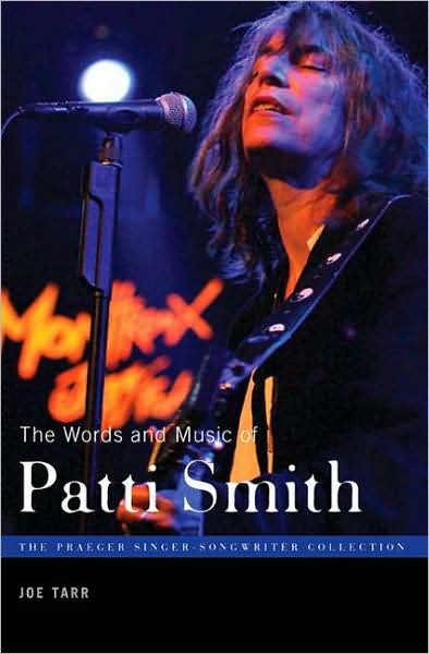 Cover for Joe Tarr · The Words and Music of Patti Smith - Praeger Singer-Songwriter Collection (Hardcover Book) (2008)